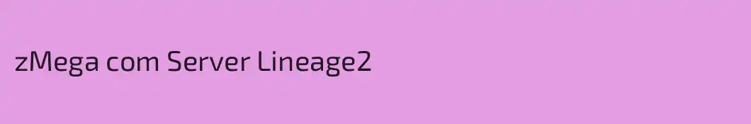 zMega com Server Lineage2